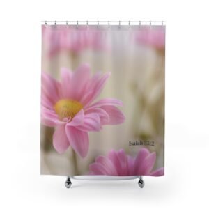 UCD Christian Shower Curtain Pink Daisy Flower Isaiah 35:2