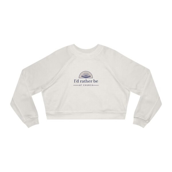UCD Christian Women's Cropped Pullover Rather be at Church