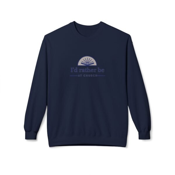 I'd Rather be at Church - Christian Sweatshirt - UCD - Image 27