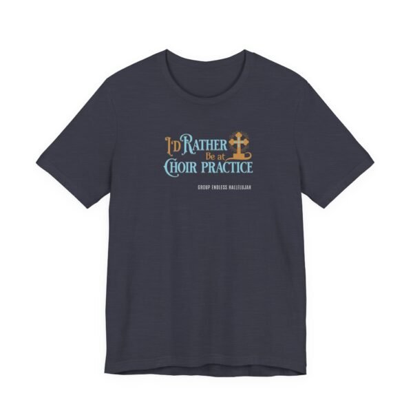 Choir Practice Christian Unisex Jersey T-Shirt - UCD - Image 13
