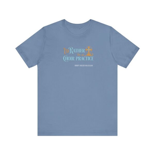 Choir Practice Christian Unisex Jersey T-Shirt - UCD - Image 5