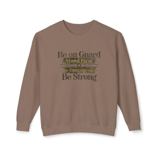 Be on Guard Be Strong  Christian Lightweight Sweatshirt - UCD