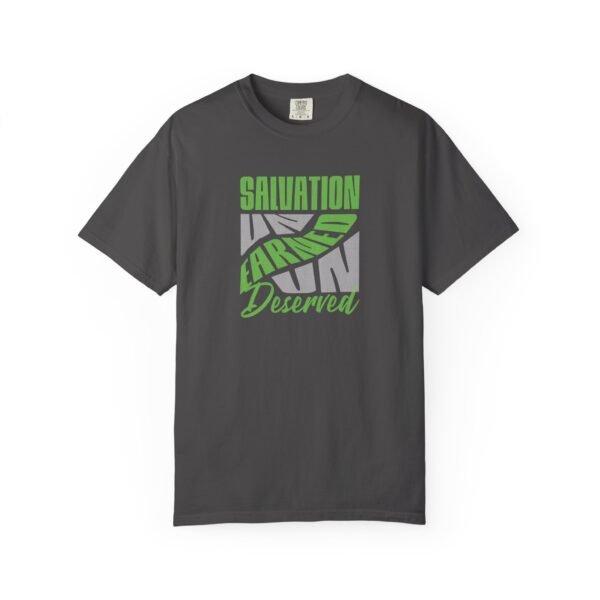 Salvation un earned un deserved  - Christian Dyed T-Shirt - UCD - Image 8