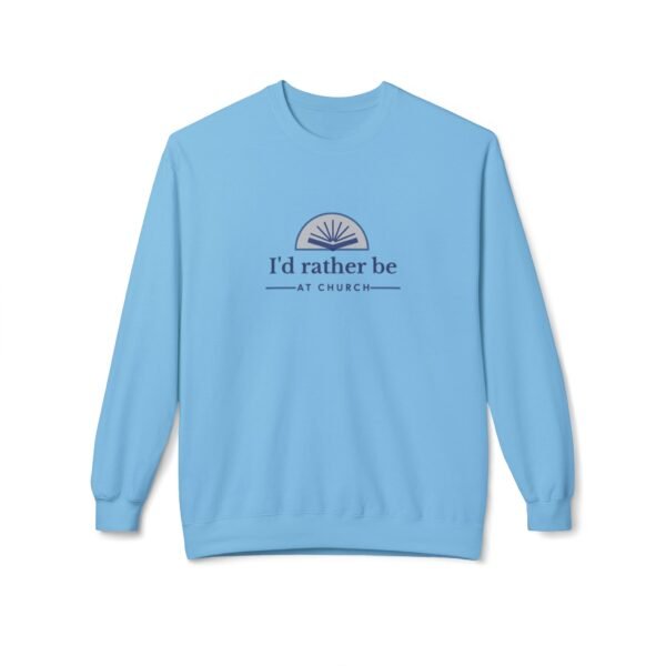 I'd Rather be at Church - Christian Sweatshirt - UCD - Image 23