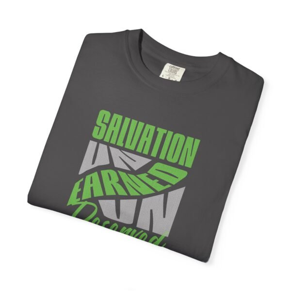 Salvation un earned un deserved  - Christian Dyed T-Shirt - UCD - Image 10