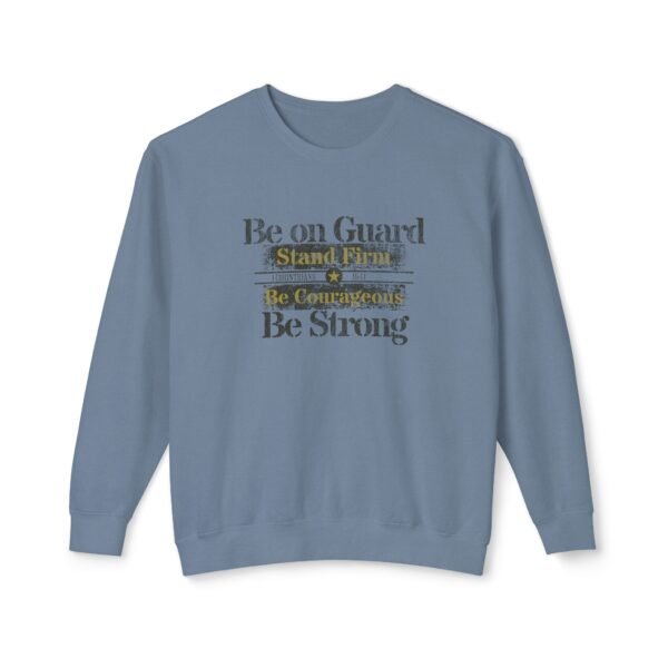 Be on Guard Be Strong  Christian Lightweight Sweatshirt - UCD - Image 5