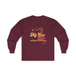Cup Runneth Over Christian Long Sleeve  - UCD