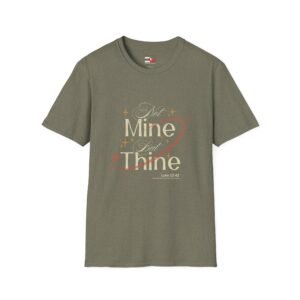 Not Mine But Thine T-Shirt — Luke 22:42 Inspirational Christian Tee