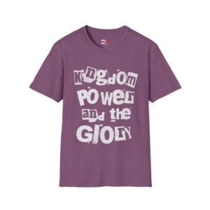 Kingdom Power and the Glory T-Shirt — Christian Faith Tee