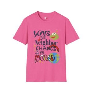 Love Your Neighbor Change the World T-Shirt — Inspirational Tee
