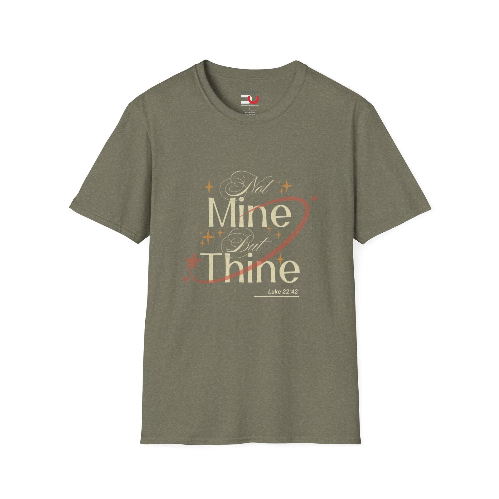 Not Mine But Thine T-Shirt — Luke 22:42 Inspirational Christian Tee